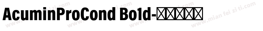 AcuminProCond Bo1d字体转换